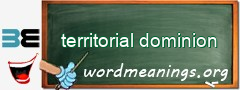 WordMeaning blackboard for territorial dominion